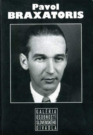 ŠEVČÍKOVÁ, Zora. Pavol Braxatoris